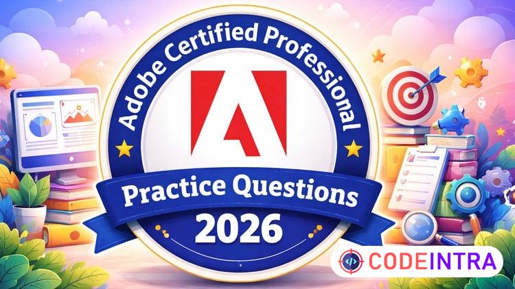 Adobe Certified Professional, Practice Tests 2026 - Codeintra