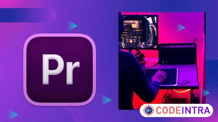 Adobe Premiere Pro for Content Creators and YouTubers