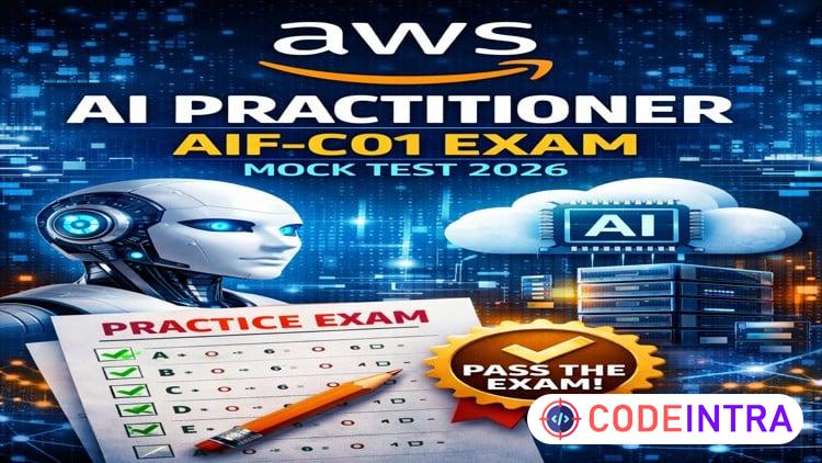 AWS AI Practitioner AIF-C01 Exam [Mock Test 2026]