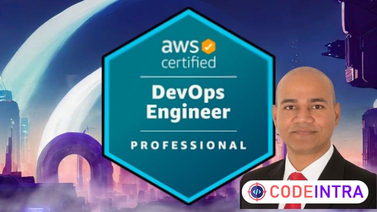 AWS Certified DevOps Engineer Professional - Hands-On + Exam