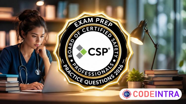 BCSP Certified Safety professional CSP Practical Exam 2026 - Codeintra