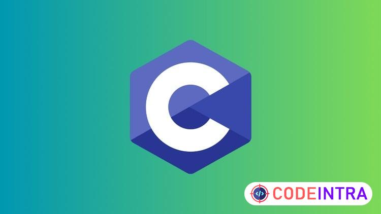 C Programming Language Mastery: Learn C from Scratch - Codeintra