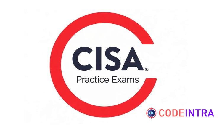 CISA Practice Exam Questions (2026)
