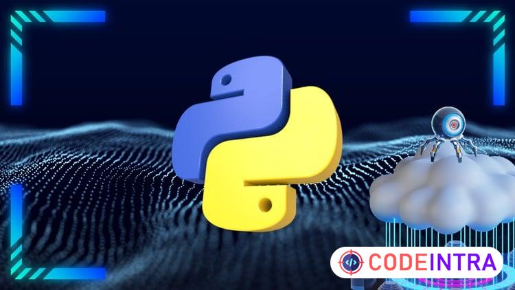 Complete Python Programming Course: From Basics to Advanced