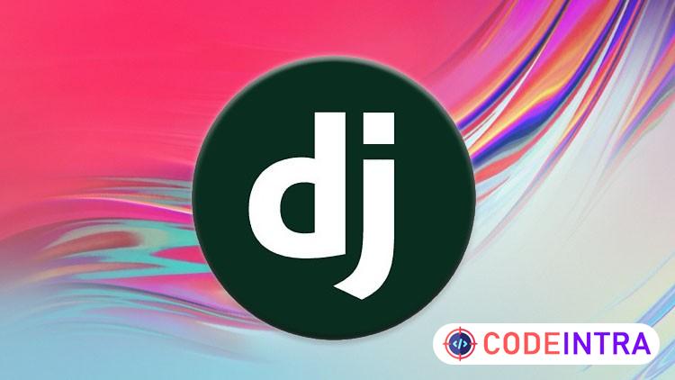Django Masterclass: Get Started With Django Web Development