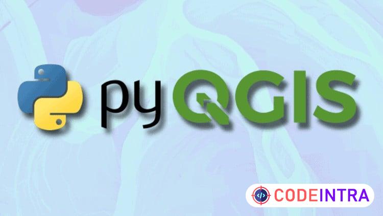 Essentials for PyQGIS: Python for Geospatial Automation