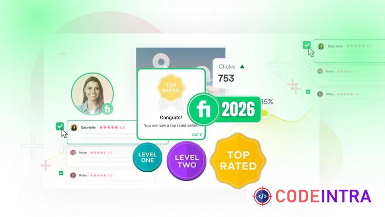 Fiverr Masterclass: From Zero to Full-Time Freelancing 2026