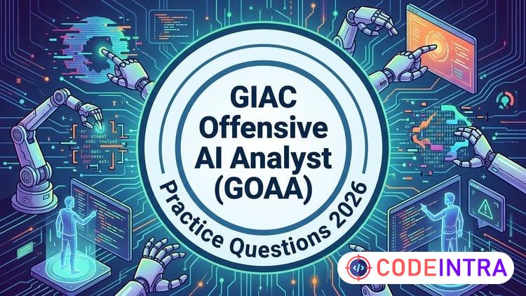GIAC GOAA Practice Test 2026–Offensive AI Analyst Exam Prep