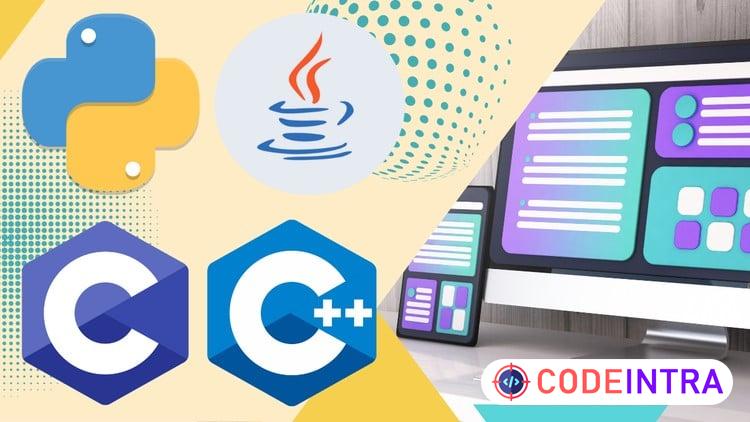Master Java, Python, C & C++: All-in-One Programming Course