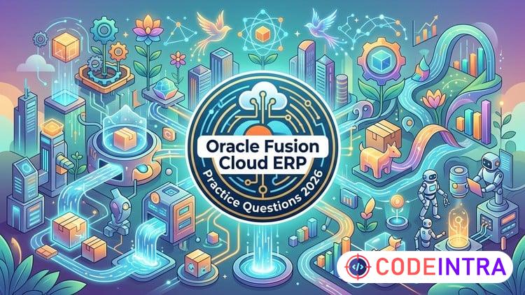 Oracle Fusion Cloud ERP 2026 Practice Test –Exam Prep