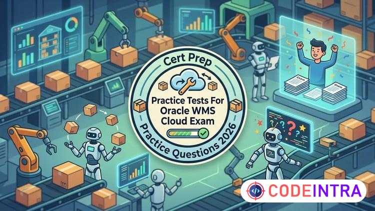 Practice Tests For Oracle WMS Cloud 2026 | 1Z0-1045-26 Exam