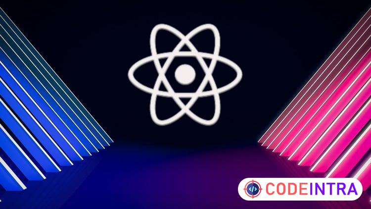 ReactJs - The Complete ReactJs Course For Beginners