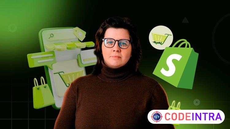 Shopify for Beginners: Build and Launch Your Online Store