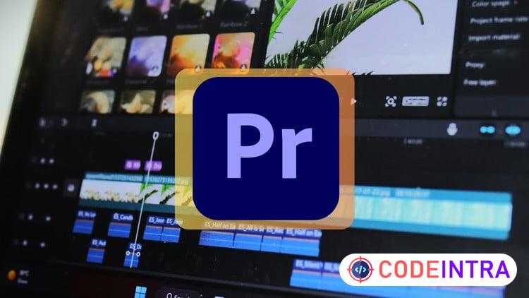 The Beginner's Guide to Adobe Premiere Pro: Edit Like a Pro