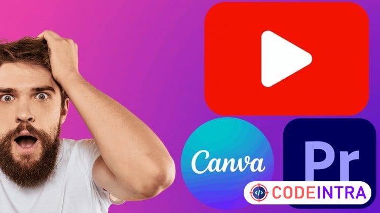 Youtube Masterclass With Video Editing and Graphics Design