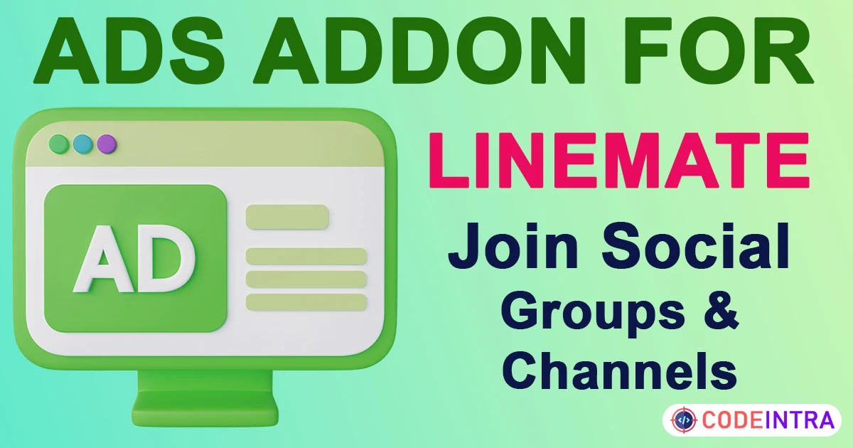 Product featured image Ads Addon For Linemate Social Media Groups - Codeintra