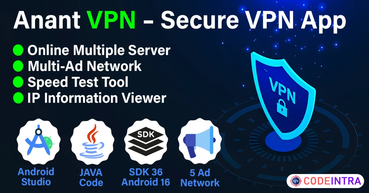 Product featured image Anant VPN - Secure VPN App Android - Codeintra