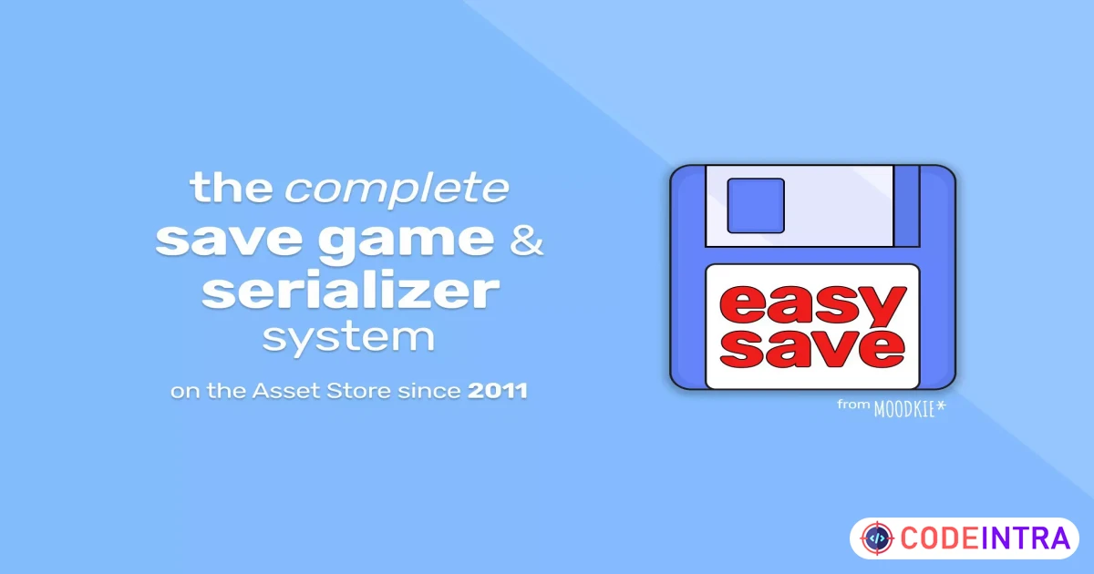 Easy Save - The Complete Save Game & Data Serializer System - Codeintra