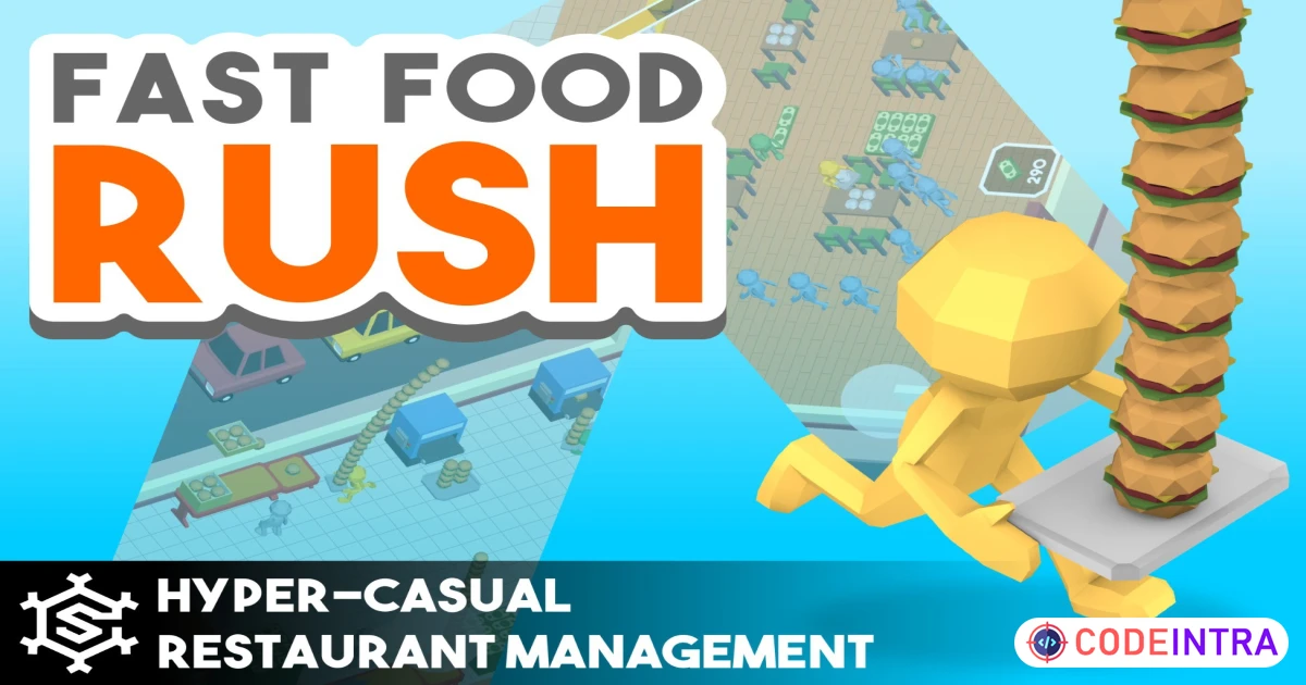 Product featured image Fast Food Rush - Hyper Casual Restaurant Management | Packs | Unity Assets - Codeintra
