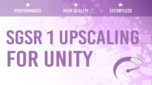 SGSR 1 Mobile - Upscaling for Unity | Utilities Tools | Unity Assets