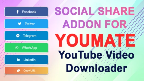 Social Share Addon For YouMate - YouTube Video Saver